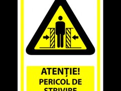 Indicator atentie pericol de strivire